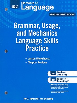 Elements of Language: Grammar Usage and Mechanics Language Skills Practice Grade 6 - Holt Rinehart and Winston (Prepared for publication by)