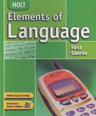 Elements of Language: Student Edition Grade 7 2004 - Holt Rinehart and Winston (Prepared for publication by)