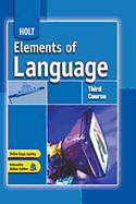 Elements of Language: Student Edition Third Course 2007