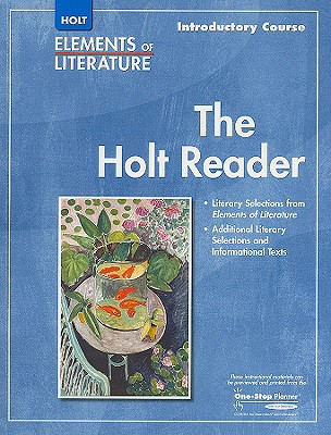 Elements of Literature: Reader Grade 6 Introductory Course - Holt Rinehart and Winston (Prepared for publication by)