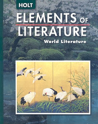 Elements of Literature: Student Edition World Literature 2006 - Holt Rinehart and Winston (Prepared for publication by)