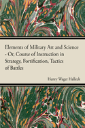 Elements Of Military Art And Science