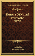 Elements of Natural Philosophy (1879)