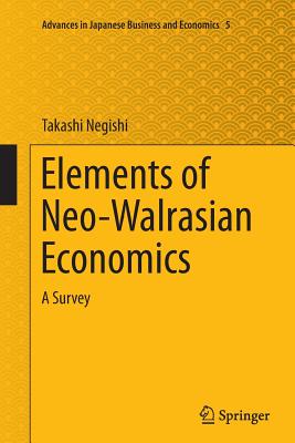 Elements of Neo-Walrasian Economics: A Survey - Negishi, Takashi