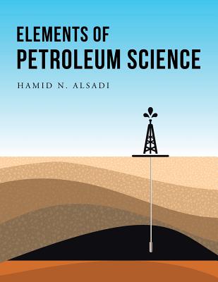 Elements of Petroleum Science - Alsadi, Hamid N