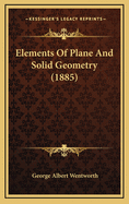Elements of Plane and Solid Geometry (1885)