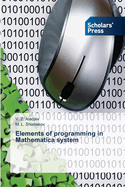 Elements of programming in Mathematica system