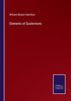 Elements of Quaternions - Hamilton, William Rowan
