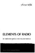 Elements of radio - Marcus, Abraham, and Marcus, William
