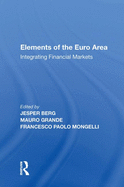 Elements of the Euro Area: Integrating Financial Markets