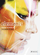 Elements: The Art of Make-Up by Yasmin Heinz