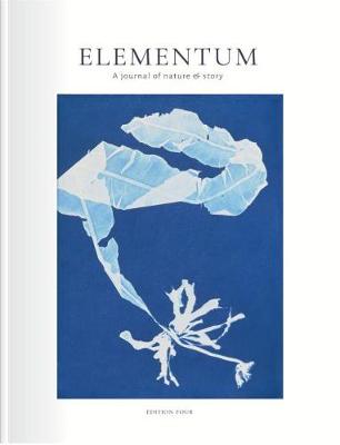 Elementum Journal: Edition Four: Shape - Armstrong, Jay, and Birkhead, Tim (Contributions by), and Menmuir, Wyl (Contributions by), and Preston, Alex (Contributions...