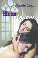 Elena Undone: The Novel