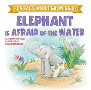 Elephant Is Afraid of the Water