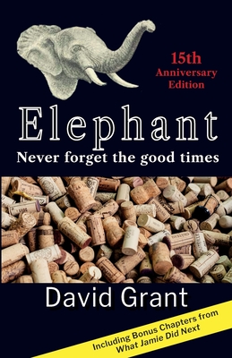 Elephant: Never forget the good times - Grant, David