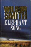 Elephant Song - Smith, Wilbur