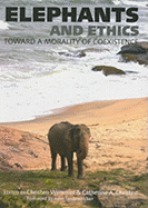Elephants and Ethics: Toward a Morality of Coexistence