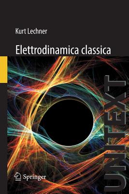 Elettrodinamica Classica - Lechner, Kurt