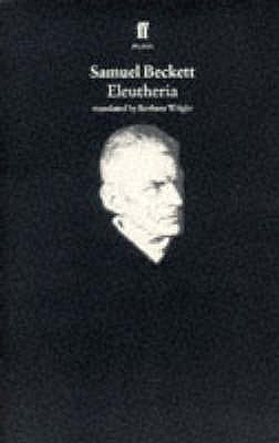 Eleutheria - Beckett, Samuel