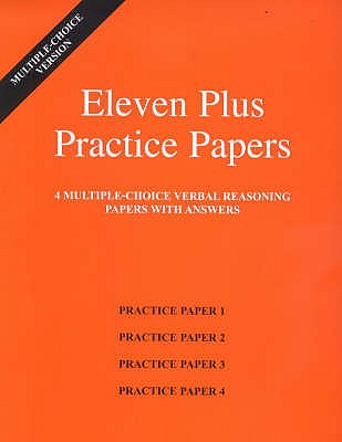 Eleven Plus Practice Papers 1 to 4: Multiple-choice Verbal Reasoning Papers with Answers - AFN Publishing
