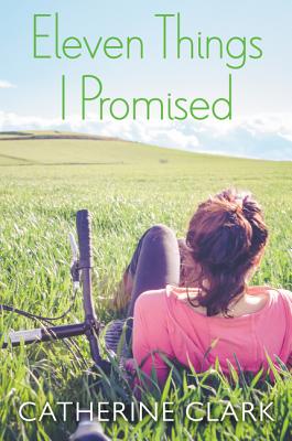 Eleven Things I Promised - Clark, Catherine