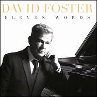 Eleven Words - David Foster