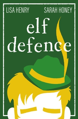 Elf Defence - Honey, Sarah, and Henry, Lisa