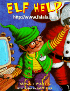 Elf Help: Http: //Www.Falala.com - Palatini, Margie