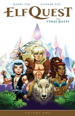 Elfquest: The Final Quest Volume 1 - Pini, Richard