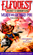 Elfquest: Volumes I & II: Journey to Sorrow's End - Pini, Wendy, and Pini, Richard, and Full Cast (Read by)