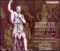 Elgar: Caractacus - Alastair Miles (bass); Arthur Davies (tenor); David Wilson-Johnson (baritone); Judith Howarth (soprano);...
