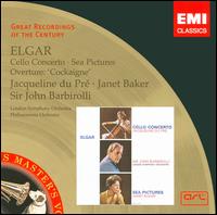Elgar: Cello Concerto; Sea Pictures; Overture 'Cockaigne' - Jacqueline du Pr (cello); Janet Baker (mezzo-soprano); John Barbirolli (conductor)