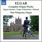 Elgar: Complete Organ Works