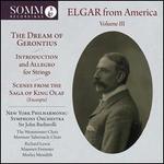 Elgar from America, Vol. 3: The Dream of Gerontius; Introduction and Allegro for Strings; Scenes from The Saga of Kin