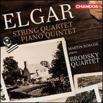 Elgar: String Quartet; Piano Quintet
