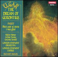 Elgar: The Dream of Gerontius; Parry: Blest Pair of Sirens; I was glad - Arthur Davies (tenor); Felicity Palmer (mezzo-soprano); Gwynne Howell (bass); Roderick Elms (organ);...