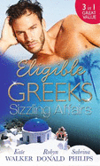 Eligible Greeks: Sizzling Affairs: The Good Greek Wife? / Powerful Greek, Housekeeper Wife / Greek Tycoon, Wayward Wife