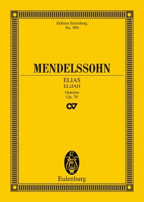 Elijah, Op. 70: Oratorio - Mendelssohn, Felix (Composer), and Todd, R Larry