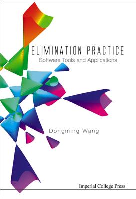 Elimination Practice: Software Tools and Applications - Wang, Dongming