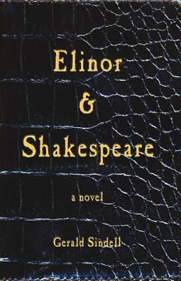 Elinor & Shakespeare - Sindell, Gerald