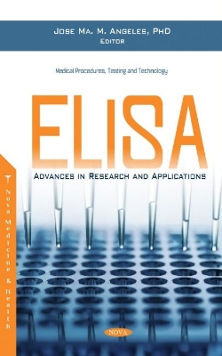 ELISA: Advances in Research and Applications - Angeles, Jose Ma. M (Editor)