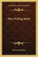 Elise Willing Balch