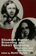 Elizabeth Barrett Browning and Robert Browning: Interviews and Recollections