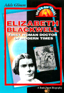 Elizabeth Blackwell: First Woman Doctor to Modern Times