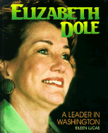 Elizabeth Dole: Leader Washingt