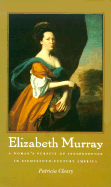 Elizabeth Murray: A Women's Pursuit of Independence in Eighteenth-Century America