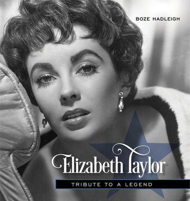Elizabeth Taylor: Tribute to a Legend - Hadleigh, Boze