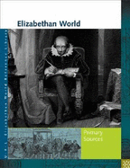 Elizabethan World Reference Library: Primary Sources