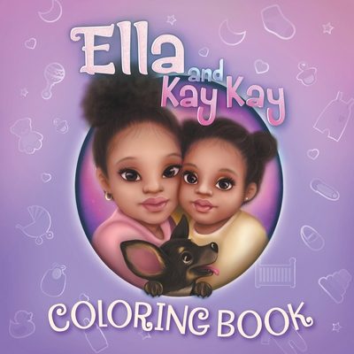 Ella and Kay Kay Coloring Book - Ella, Ari