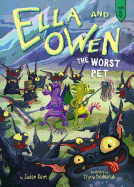 Ella and Owen 8: The Worst Pet